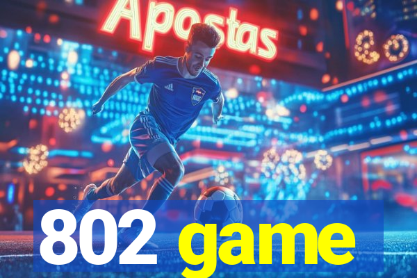 802 game